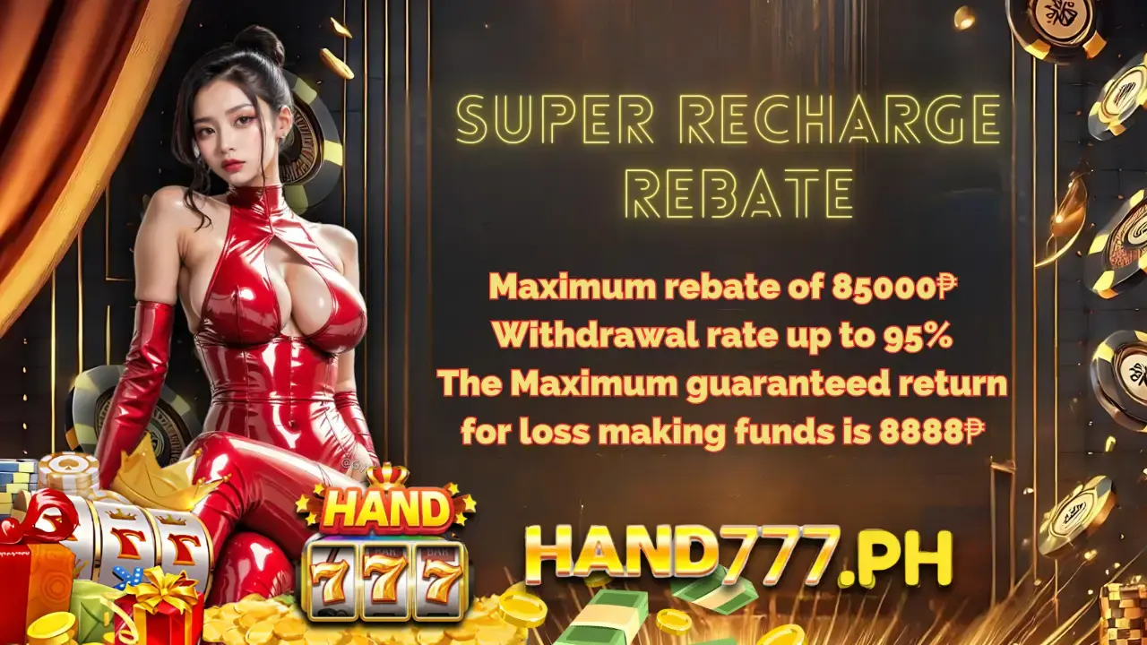 Promotion Hand777_ Super Recharge Rebate_ Up to 85,000P, 95% Withdrawal Rate, 8,888P Return!