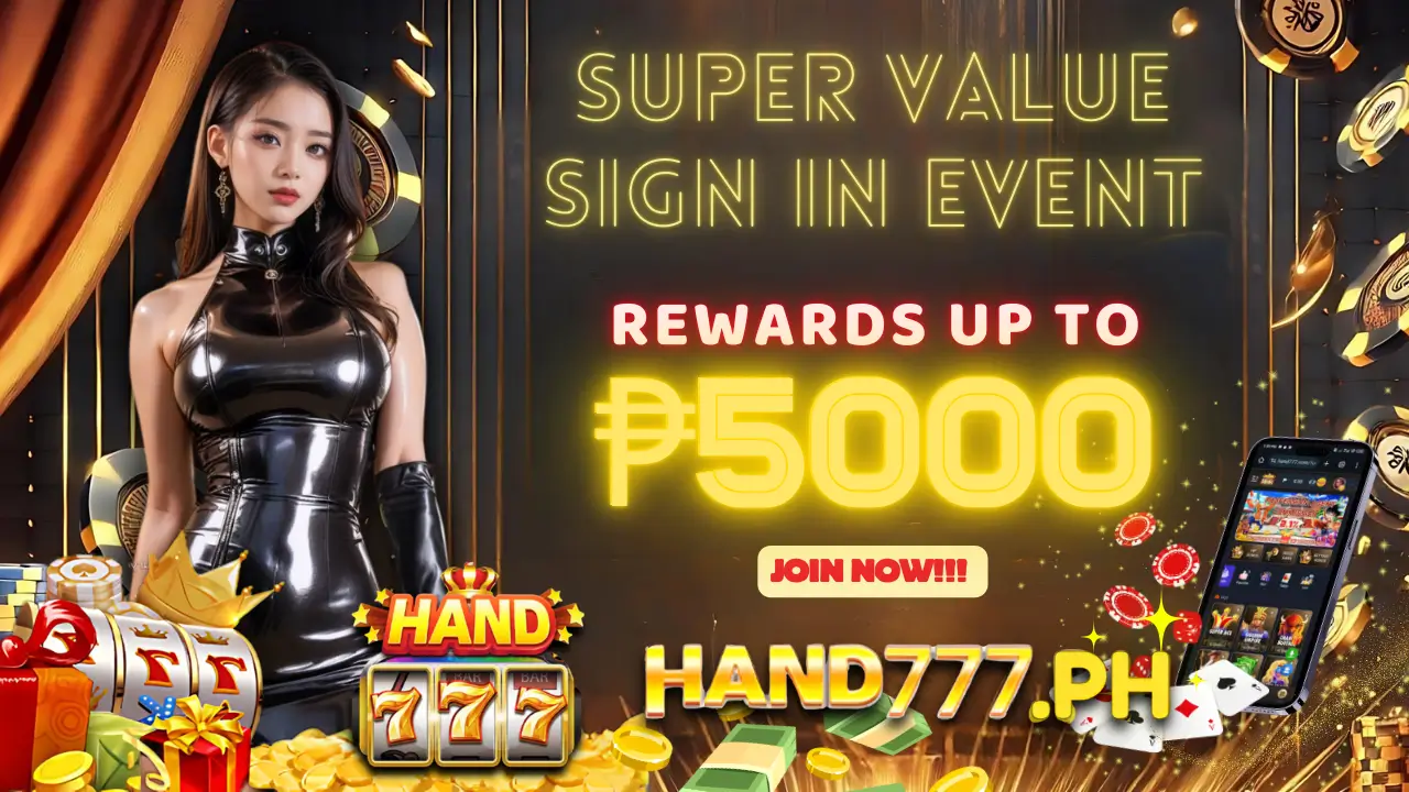 Unlock Daily Rewards_ Hand777 Super Value Sign In Event rewards up to 5000PHP